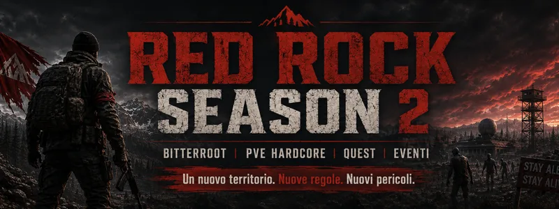 RED ROCK S2|ITA|PvE HARDCORE|QUEST|TRADER|BLACK MARKET|EVENTI